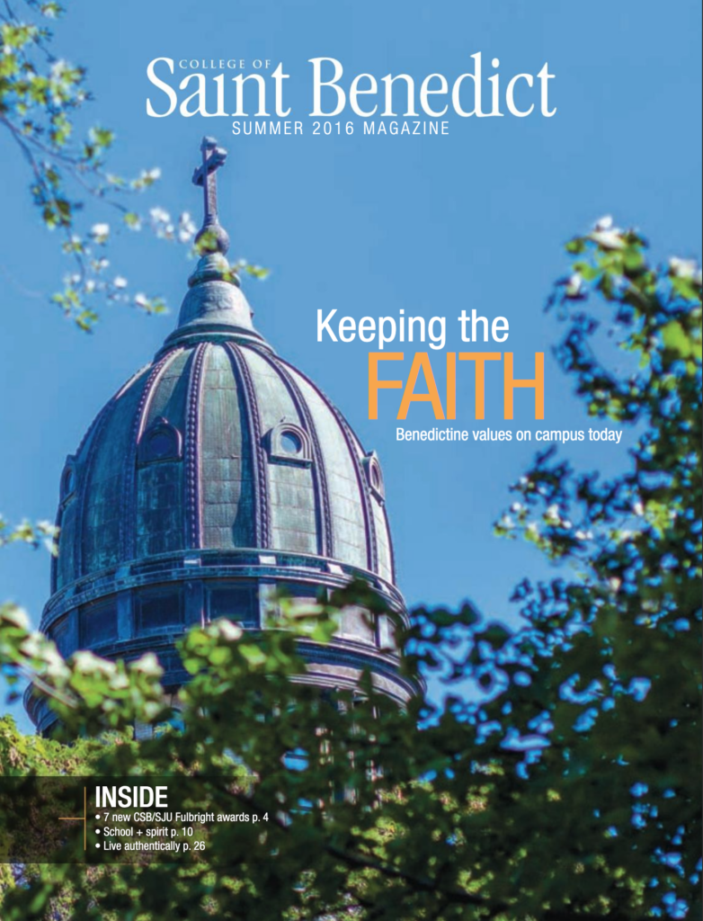 Cover of the Summer 2016 College of Saint Benedict Magazine. It features a dome with a cross against a blue sky and foliage. The headline reads "Keeping the Faith" with subtext about Benedictine values. Inside includes Fulbright awards and more.